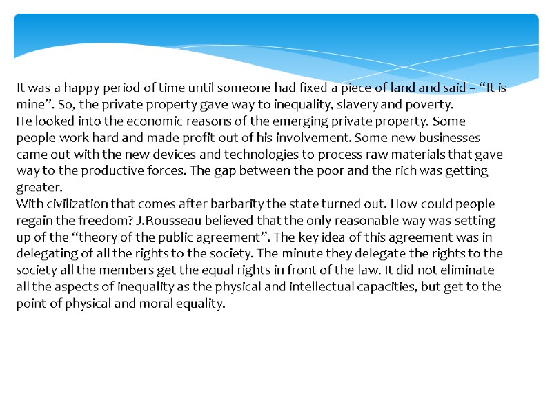 It was a happy period of time until someone had fixed a piece of